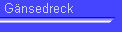 Gnsedreck